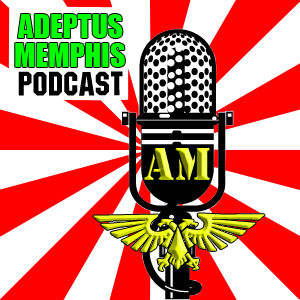  Coming soon, the Adeptus Memphis Podcast 